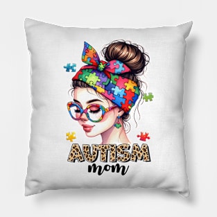 Autism Mom Autism Awareness Gift for Birthday, Mother's Day, Thanksgiving, Christmas Pillow