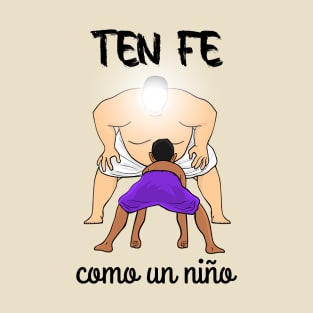 Ten FE como un niño T-Shirt