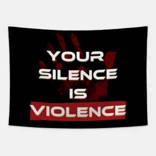 Silence is violence Tapestry