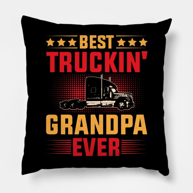 Best Truckin' Grandpa Ever Pillow by busines_night