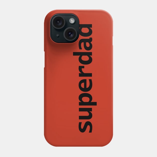 Superdad Typography for Fathers Day Phone Case by ellenhenryart