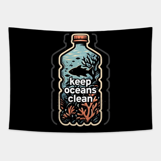 Protect Our Oceans: Keep Oceans Clean, Not Mean! Say No to Plastic Pollution Tapestry by Pixel Poetry