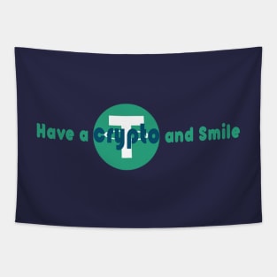 Have a crypto and Smile Tapestry