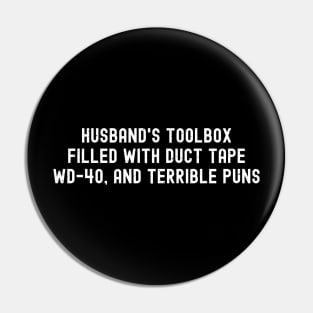 Husband's Toolbox Filled with Duct Tape, WD-40, and Terrible Puns Pin