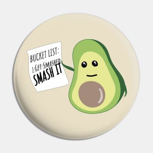 Motivational Avocado says SMASH IT - Kawaii Avocado with Bucket List Pin