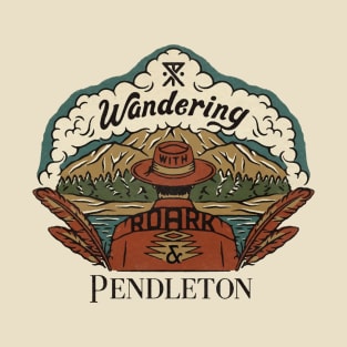 Wandering roark and pendelton T-Shirt