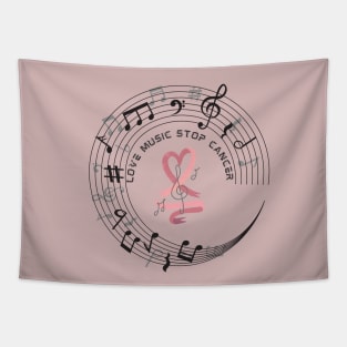 LOVE MUSIC STOP CANCER - Circle of musical notes Tapestry