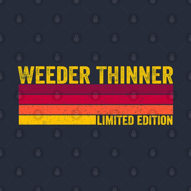 Weeder Thinner by ChadPill