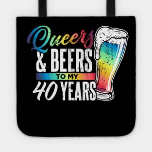 Queers and beers to my 40 years Tote