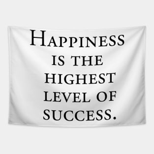 Happiness is the highest level of success Tapestry