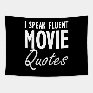 Movie - I speak fluent movie quotes w Tapestry