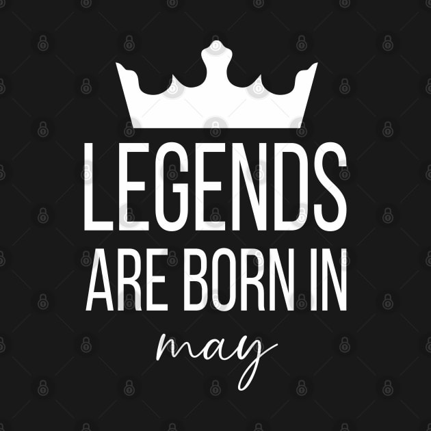 Legends Are Born In May, May Birthday Shirt, Birthday Gift, Gift For Gemini and Taurus Legends, Gift For May Born, Unisex Shirts by Inspirit Designs