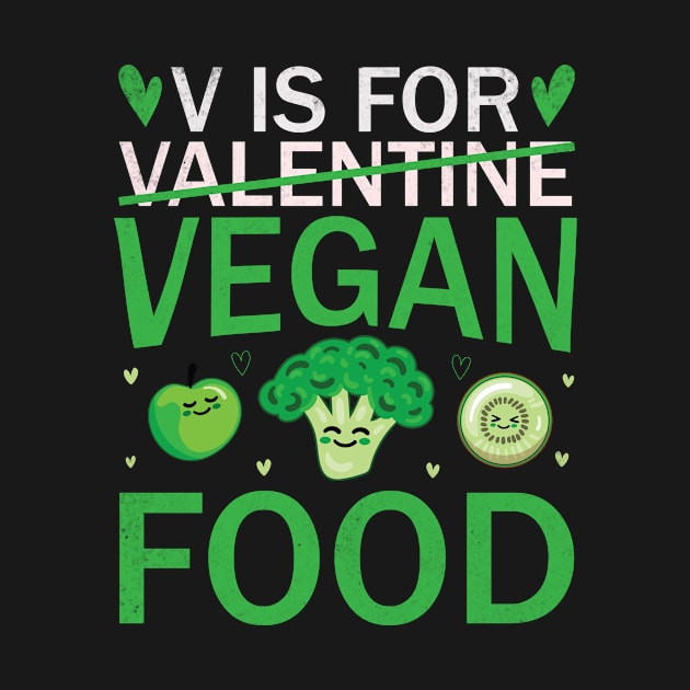 V Is For Vegan Food Funny by valiantbrotha