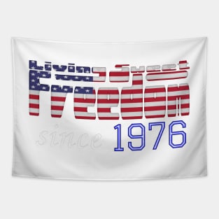 Living Sweet Freedom Since 1976 Tapestry