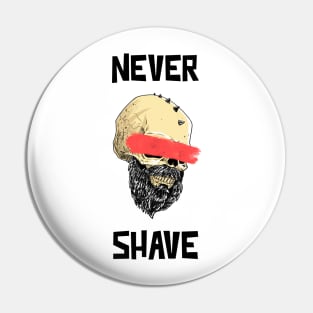 Never Shave Pin