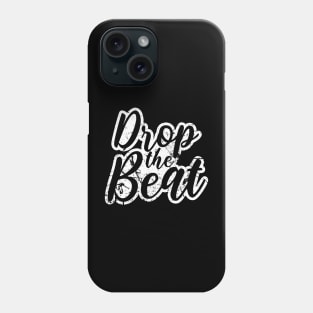 DROP THE BEAT - HIP HOP SHIRT GRUNGE 90S COLLECTOR BLACK EDITION Phone Case