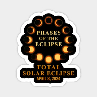 Total Solar Eclipse 2024,Phases of Total Solar Eclipse April 8, 2024 Cool Magnet