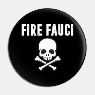 fire fauci Pin