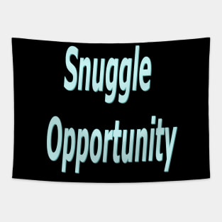 Snuggle opportunity Tapestry