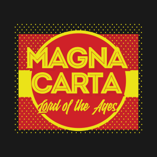 Magna Carta lord of the ages T-Shirt