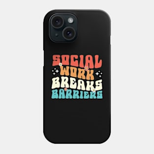 social work breaks barriers Phone Case