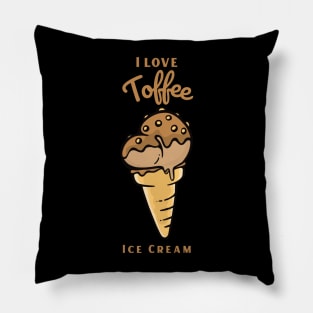 I Love Toffee Ice Cream Pillow