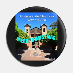 Santuario de Chimayo Christmas card Pin