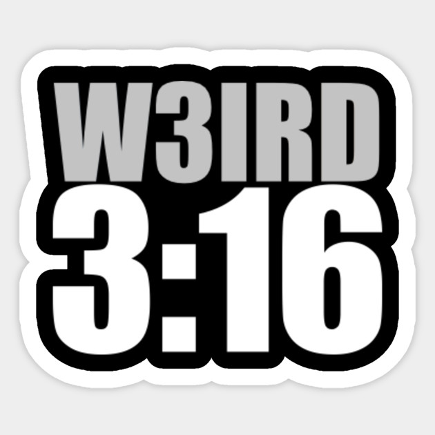 W3IRD GVNG ''W3IRD 3:16'' - 3 16 - Sticker