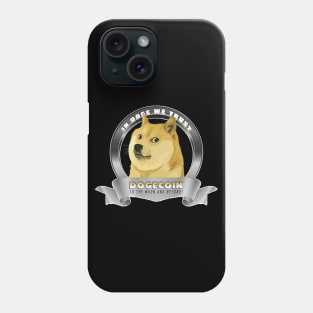 In DOGE We Trust Phone Case