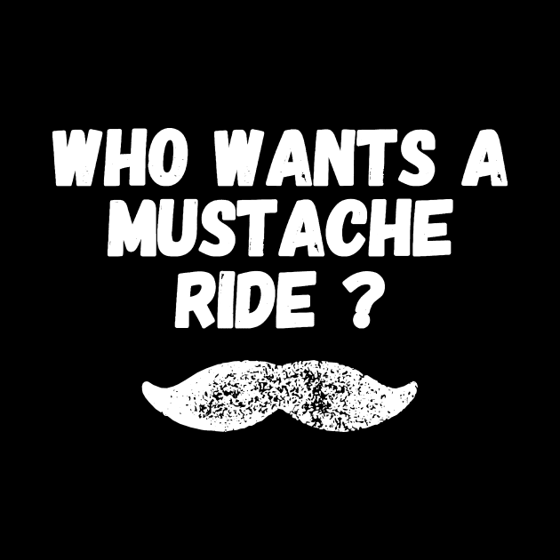 Who wants a mustache ride ? by captainmood