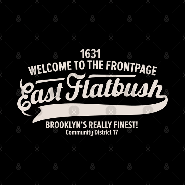 New York Brooklyn - East Flatbush Brooklyn Schriftzug - East Flatbush Logo by Boogosh