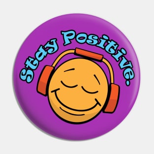 Stay Positive Happy Face with Headphones Pin