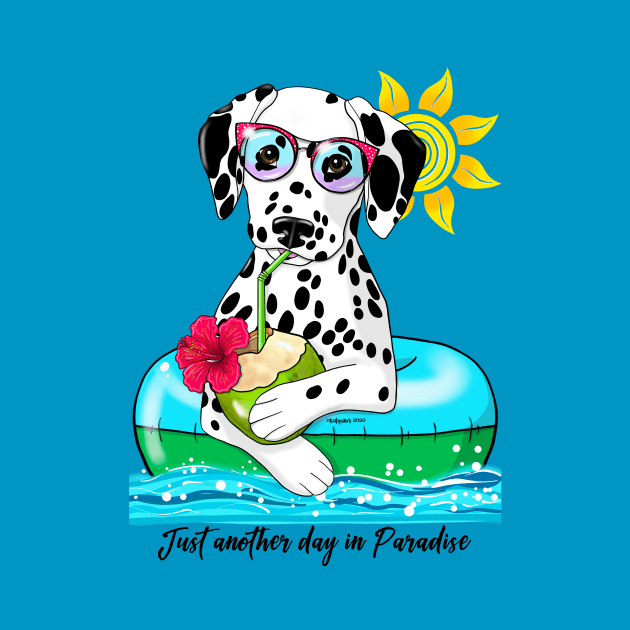 Dalmatian Just Another Day in Paradise by FLCupcake