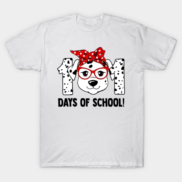 101 Days of School Dalmatian Dog Teachers Kids Gift T-Shirt