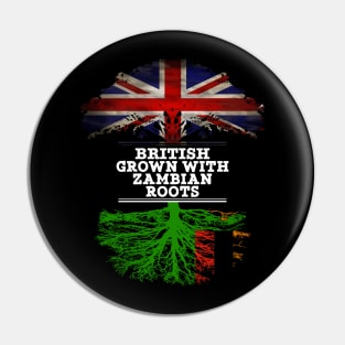 British Grown With Zambian Roots - Gift for Zambian With Roots From Zambia Pin
