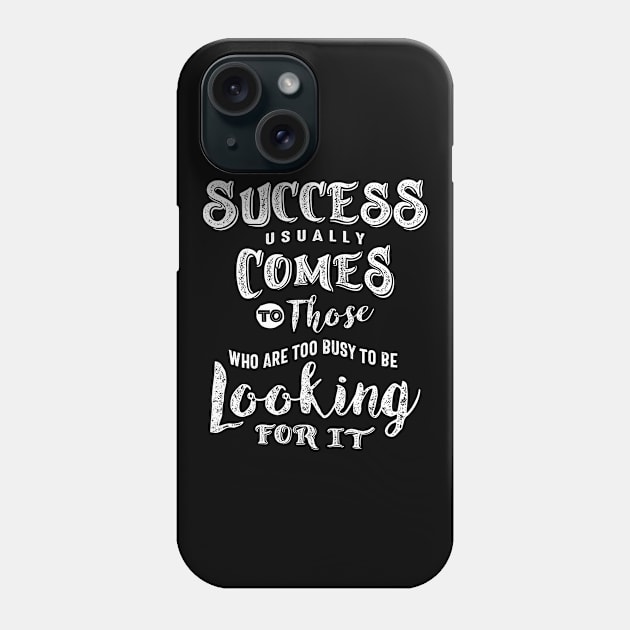 Success Usually Comes - Motivational Gift Phone Case by cidolopez