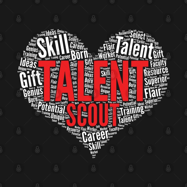 Talent scout Heart Shape Word Cloud Design print by theodoros20