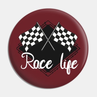 Race life Pin