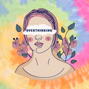 OVERTHINKING T-Shirt