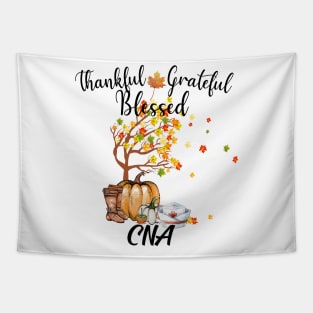 Grateful Thankful Blessed CNA Nurse Thanksgiving Day Gift Tapestry