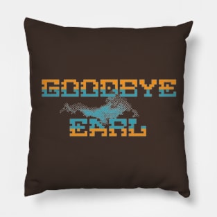 Goodbye Earl Pillow