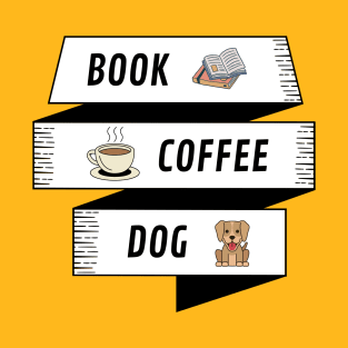 Book Coffee And Dog T-Shirt