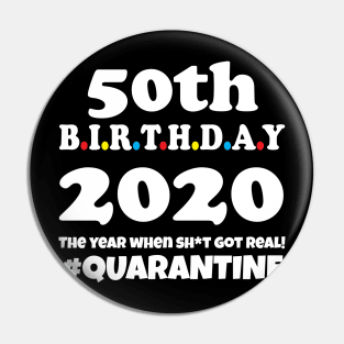 50th Birthday 2020 Quarantine Pin