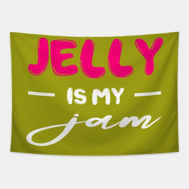 Jelly is my Jam,  funny dessert Lover Tapestry by johnnie2749