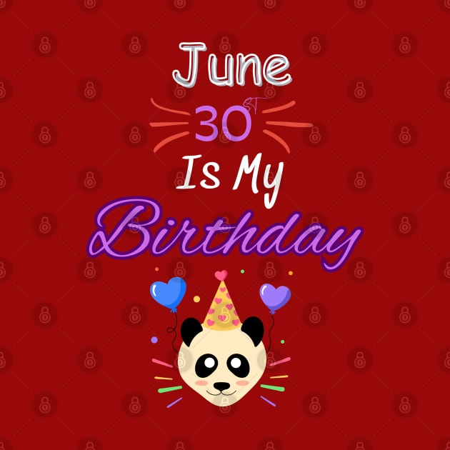 June 30 st is my birthday by Oasis Designs