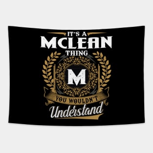 It Is A Mclean Thing You Wouldn't Understand Tapestry