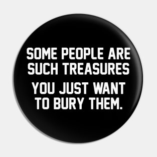 Buried Treasures Pin