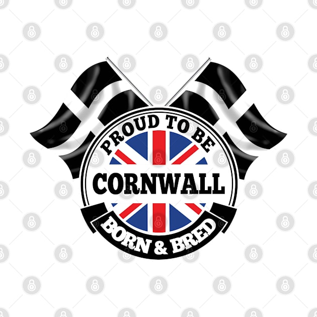 Proud to be Cornwall Born and Bred by Ireland