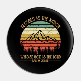 Blessed Is The Nation Who God Is The Lord Vintage Christian Pin