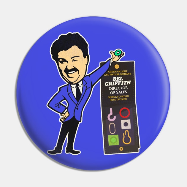 Del Griffith Director of Sales Shower Curtain Ring Division Pin by darklordpug